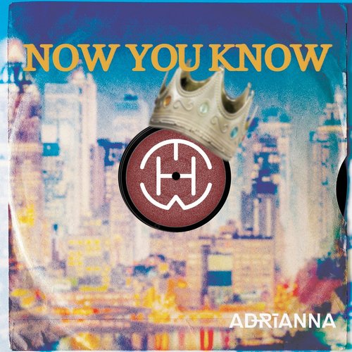 ADRIANNA - Now You Know [1272481]